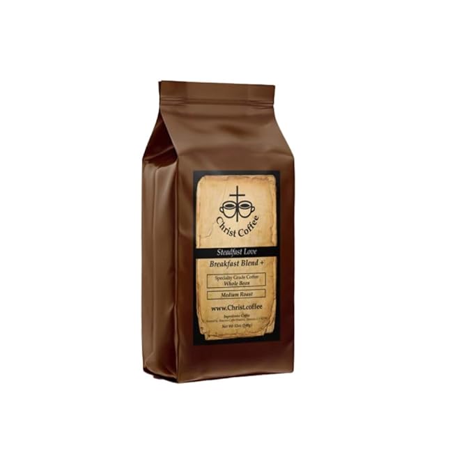 Christ Coffee Steadfast Love Breakfast Blend Whole Bean | Smooth and Sweet Flavor Perfect for Espresso or Brewed Coffee | Freshly Roasted 12 oz Bag