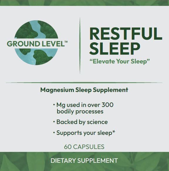 Ground Level Restful Sleep Formula with Advanced Sleep Blend Industry Leading 200mg Magnesium and L-Theanine for Adults Plus Melatonin Chamomile Lemon Balm Passionflower and Valerian Root