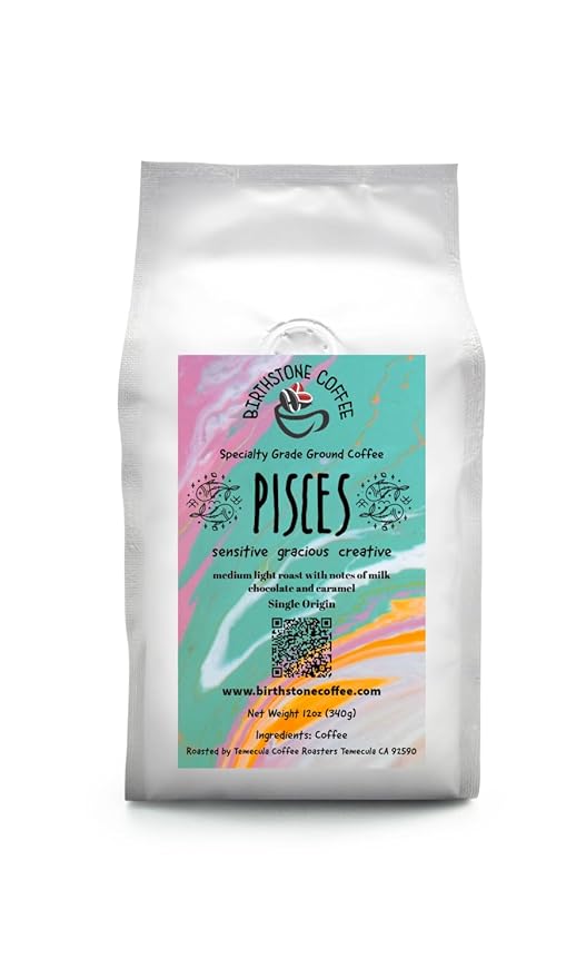 PISCES Coffee/ Birthstone Coffee Birthday Collection/ GROUND/ February 19-March 20. You're sensitive creative gracious a kind soul compassionate and thoughtful towards others sympathetic and so