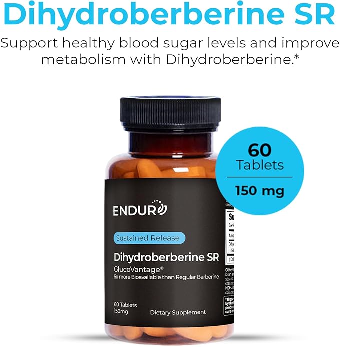 ENDUR Dihydroberberine - Berberine - SR (Sustained Release) Berberine for Blood Sugar Metabolic &amp Weight Management 5x Bioavailability 6–8 HR Controlled Release Fewer Daily Doses - 60 Tablets