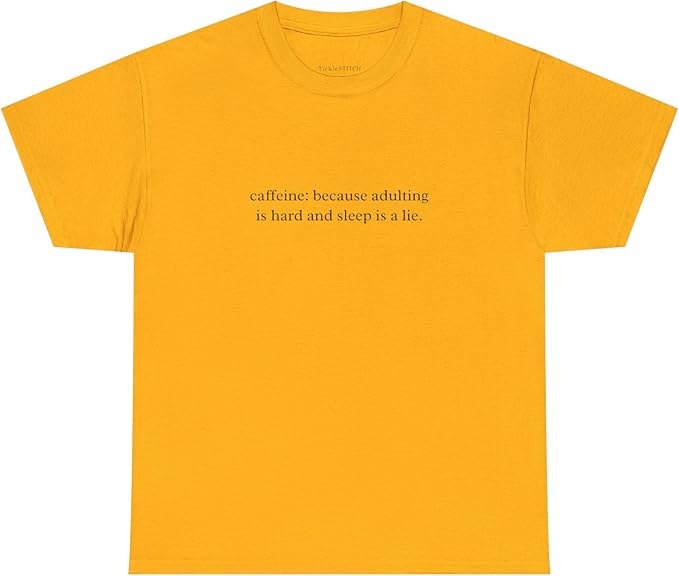 Caffeine Because Adulting is Hard | Graphic Tee for Women | Funny Sarca T-Shirt