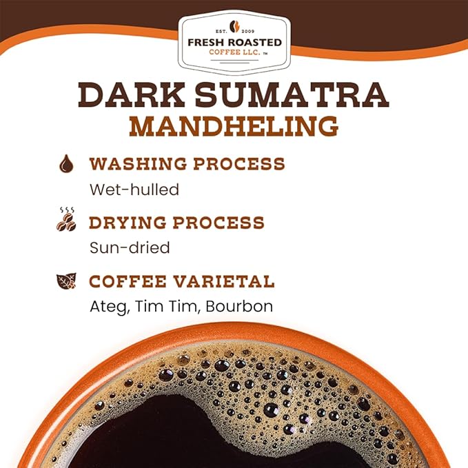 Fresh Roasted Coffee100% Dark Sumatra Mandheling | 5 lb (80 oz) | Single Origin | Dark Roast | Kosher | Whole Bean