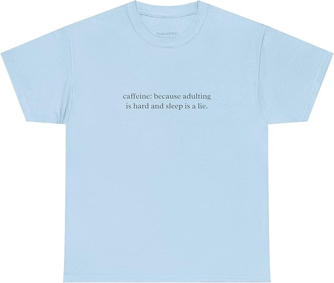 Caffeine Because Adulting is Hard | Graphic Tee for Women | Funny Sarca T-Shirt