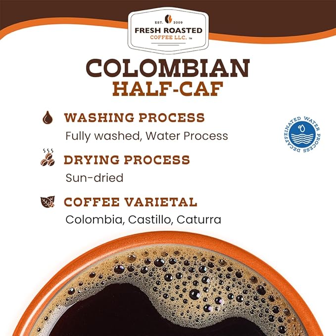 Fresh Roasted Coffee Colombian Water Half-Caf 2 lb (32 oz) Medium Roast Kosher Whole Bean