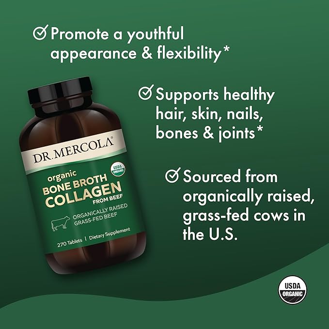 Dr. Mercola Organic Bone Broth Collagen – Organically Raised Grass-Fed Beef – Dietary Supplement – Supports Bone and Joint Comfort – USDA Organic Non-GMO – 90 Servings (270 Tablets)