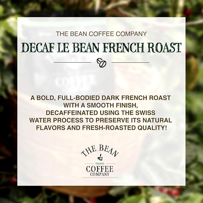 The Bean Organic Coffee Company Water Processed DECAF Le Bean Dark French Roast Ground Coffee 16-Ounce Bags (Pack of 2) Café Molido Tostado Orgánico descafeinado