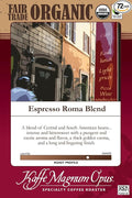 Kaffe Magnum Opus Espresso Roma Blend Ground Coffee Fair Trade Organic 72 Packs of 2.5 oz Each
