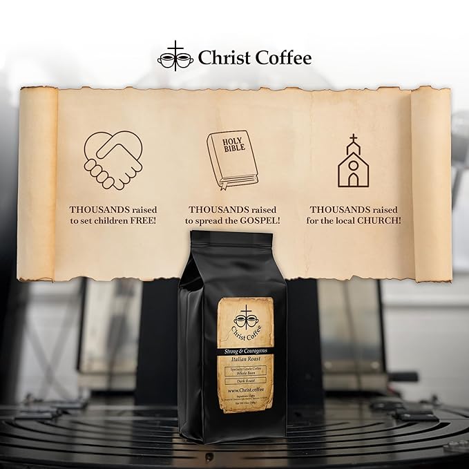 Christ Coffee Strong and Courageous Italian Roast – Premium Whole Coffee Beans Smooth and Balanced Flavor | Freshly Roasted for Rich Aroma and Taste – 16 oz Bag