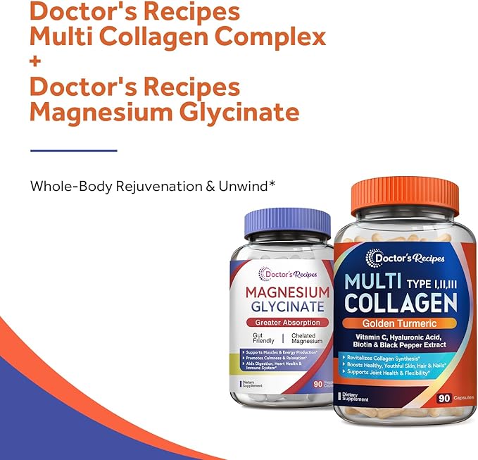 Doctor's Recipes Multi Collagen Complex &amp Magnesium Glycinate Bundle Whole Body Rejuvenation Relax &amp Relief Collagen Capsules 90 ct &amp Magnesium Capsules 90 ct