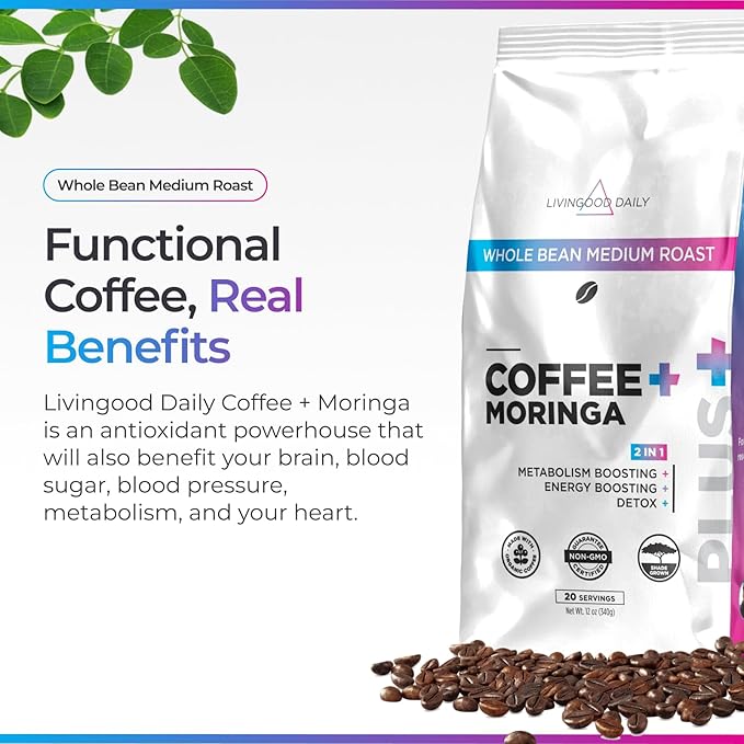 Livingood Daily Coffee with Moringa Whole Bean Medium Roast Coffee with Plant Based Ingredients for Morning Energy Made with Moringa Powder Organic Non GMO Vegan Gluten Free 20 Srvgs 12 oz Bag