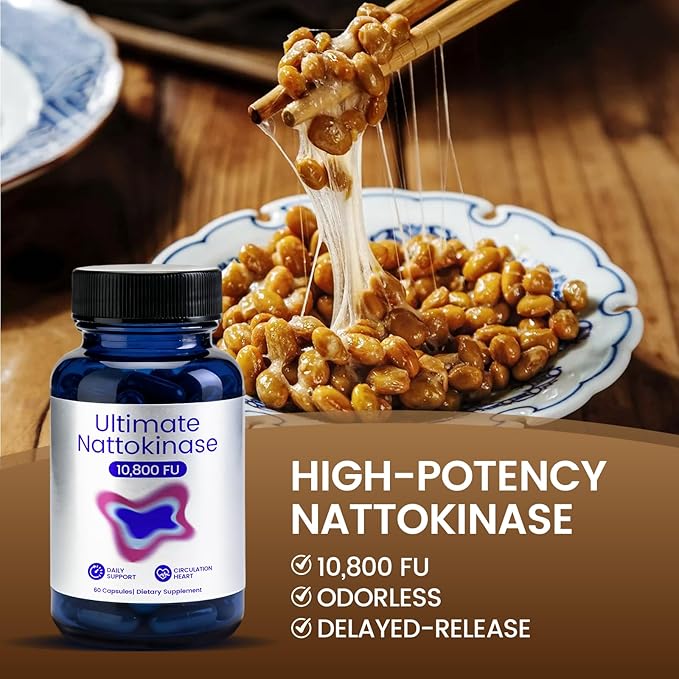 Ultimate Nattokinase Supplement with 10800 FU of Nattokinase Natural Support for Circulation &amp Cardiovascular Health Odorless Fermented Soy Enzyme Easy Daily Routine 120 Count