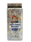 Coffee Fool's Organic Fair Trade Velvet Hammer (French Press)