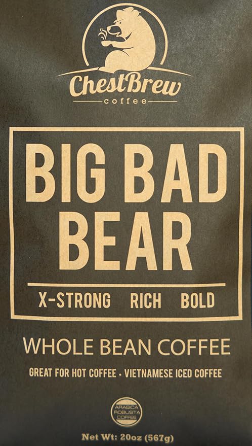 ChestBrew Big Bad Bear – X-Strong Bold Vietnamese Whole Bean Coffee 20 oz