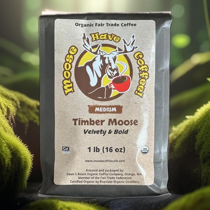 MOOSE HAVE COFFEE! ORGANIC WHOLE BEAN COFFEE – TIMBER MOOSE COFFEE-TM1