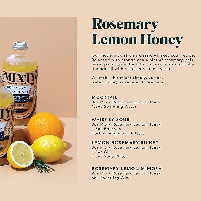 Mixly Rosemary Lemon Honey Mixer Made with Fresh Squeezed Juice Ready to Drink Use with Whiskey Vodka Soda Water 16 oz. Whiskey Sour Hot Toddy Mixer.